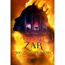 �ar Wiecznego P�omienia. Cz�� 1. Kl�twa Przodk�w. Tom 3