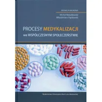 Procesy medykalizacji we wsp�czesnym spo�ecze�stwie