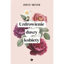 Uzdrowienie duszy kobiety
