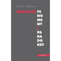 Medialne fenomeny i paradoksy