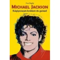 Michael Jackson. Ksi�ycowym krokiem do gwiazd w.2