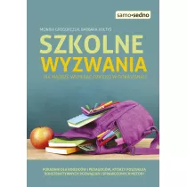Szkolne wyzwania. Jak mdrze wspiera dziecko w dorastaniu?