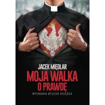 Moja walka o prawd�