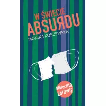 W �wiecie absurdu