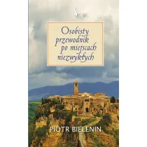 Osobisty przewodnik po miejscach niezwyk�ych
