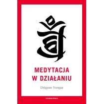 Medytacja w dzia�aniu