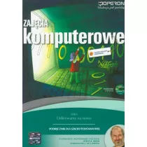 Odkrywamy na nowo. Zajcia komputerowe 4-6. Podrcznik + CD. Szkoa podstawowa