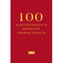 100 najpi�kniejszych modlitw adoracyjnych