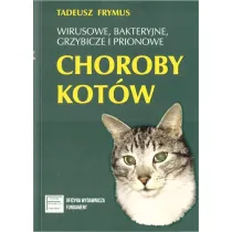 Wirusowe, bakteryjne, grzybicze, prionowe choroby kot�w
