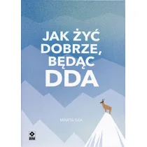 Jak dobrze �y� b�d�c DDA