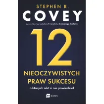 12 nieoczywistych praw sukcesu, o kt�rych nikt ci nie powiedzia�