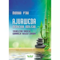 Ajurweda. Medycyna indyjska