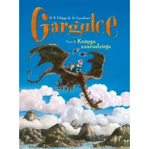 Gargulce. Ksi�ga czarodzieja. Tom 6