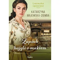 Zapach bajgli z makiem. Lwowska opowie��. Tom 3