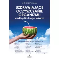Uzdrawiajce oczyszczanie organizmu wg. Boskiego