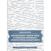 Wieloj�zyczno�� i lokalne realia w przek�adzie afryka�skich literatur portugalskoj�zycznych