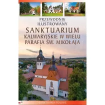 Przewodnik ilustrowany Sanktuarium kalwaryjskie...