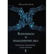 Komunikacja w spo�ecze�stwie sieci.