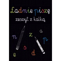 Kaligrafia. adnie pisz. Zeszyt z kalk