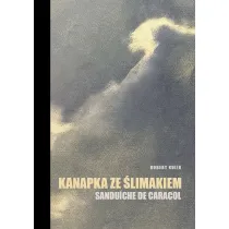Kanapka ze �limakiem. Sandu�che de caracol