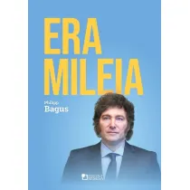 Era Mileia. Argentyna na nowej �cie�ce