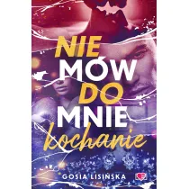 Nie m�w do mnie "kochanie"