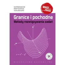 Granice i pochodne. Metody rozwi�zywania zada�. Ksi��ka z p�yt� CD