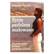 �ycie p�dzlem malowane. Ameryka�ska kariera polskiego artysty