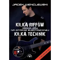 Kilka riff�w. Kilka technik. Nauka gry na gitarze elektrycznej