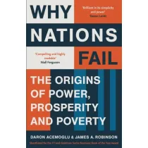 Why nations fail from the winners of the Nobel prize in economics. The origins of power, prosperi