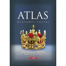 Atlas historii Polski. Od pradziej�w do wsp�czesno�ci