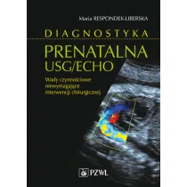 Diagnostyka prenatalna USG/ECHO. Wady czynno�ciowe niewymagaj�ce interwencji chirurgicznej