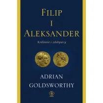 Filip i Aleksander. Kr�lowie i zdobywcy