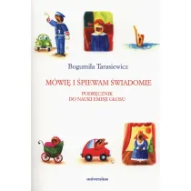 M�wi� i �piewam �wiadomie. Podr�cznik do nauki emisji g�osu