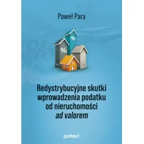 Redystrybucyjne skutki wprowadzenia podatku od nieruchomo�ci ad valorem