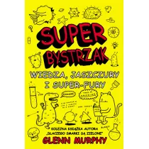 Super Bystrzak. Wiedza, jaszczury i super-fury
