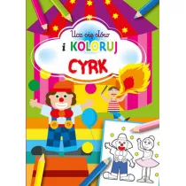 Ucz si� s��w i koloruj Cyrk