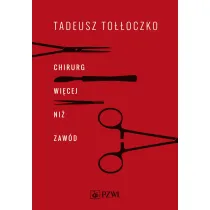 Chirurg. Wi�cej ni� zaw�d