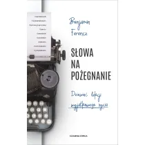 S�owa na po�egnanie. Dziewi�� lekcji wyj�tkowego �ycia