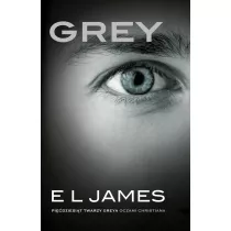 Grey. Pidziesit twarzy Greya oczami Christiana. Tom 2