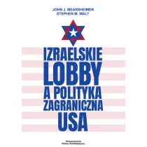 Izraelskie lobby a polityka zagraniczna USA