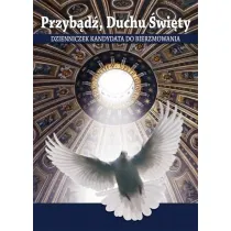 Przyb�d�, Duchu �wi�ty - cykl jednoroczny