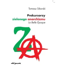 Prekursorzy zielonego anarchizmu