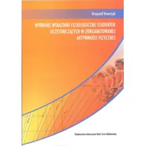 Wybrane wska�niki fizjologiczne studentek uczestnicz�cych w zorganizowanej aktywno�ci fizycznej