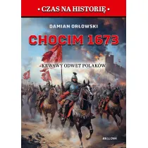 Chocim 1673. Krwawy odwet Polak�w