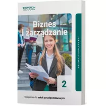 Podrcznik Biznes i zarzdzanie 2. Zakres podstawowy. Liceum i technikum