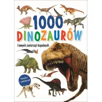 1000 dinozaur�w i innych zwierz�t kopalnych