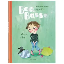 Bea i Basse. Musz� siku!