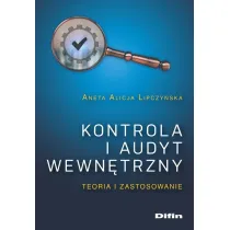 Kontrola i audyt wewn�trzny. Teoria i zastosowanie