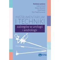 Instrumentarium i techniki zabieg�w w urologii i andrologii